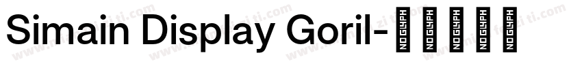 Simain Display Goril字体转换
